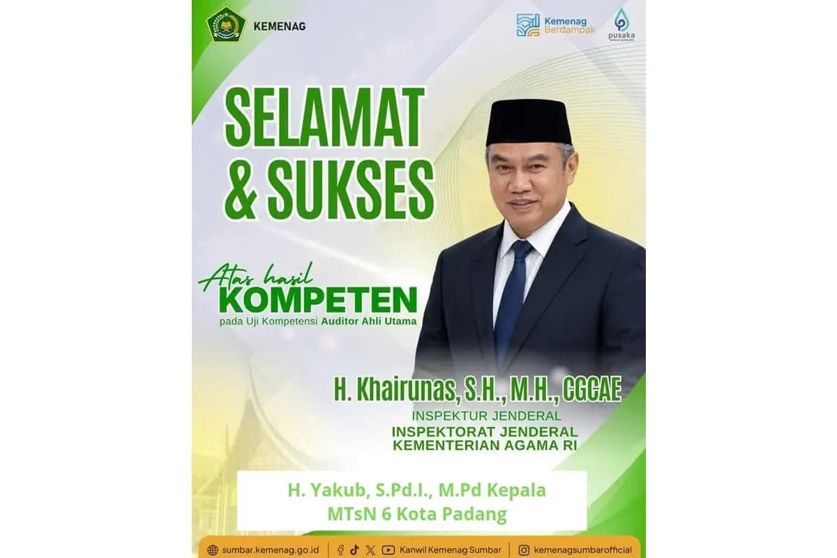 Raih Predikat Kompeten, MTsN 6 Kota Padang Ucapkan Selamat untuk H Khairunas